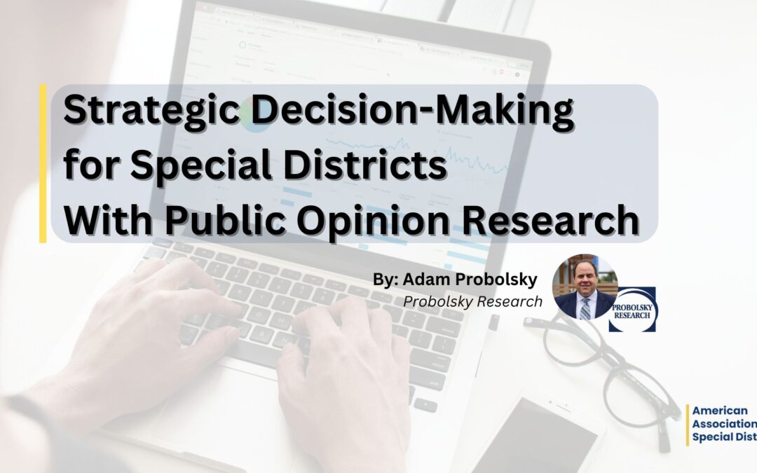 Strategic Decision-Making for Special Districts With Public Opinion Research