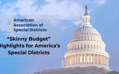 Breaking Down the Skinny Budget Proposal – What’s on the Line for America’s Special Districts